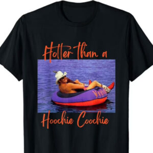Logotipo de grupo de Hotter Than A Hoochie Coochie Tee – Get Yours Before It is Gone!